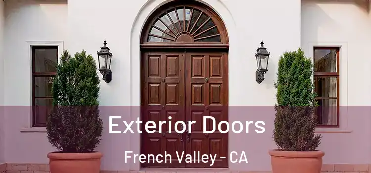 Exterior Doors French Valley - CA