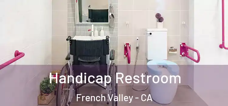 Handicap Restroom French Valley - CA