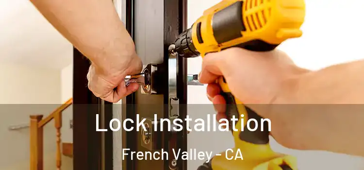 Lock Installation French Valley - CA