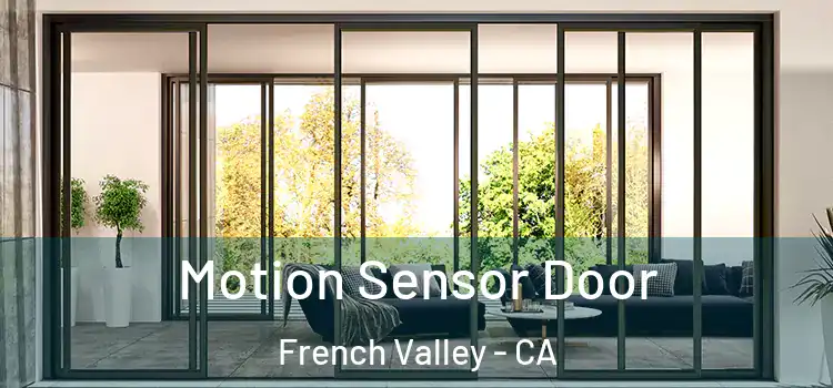 Motion Sensor Door French Valley - CA