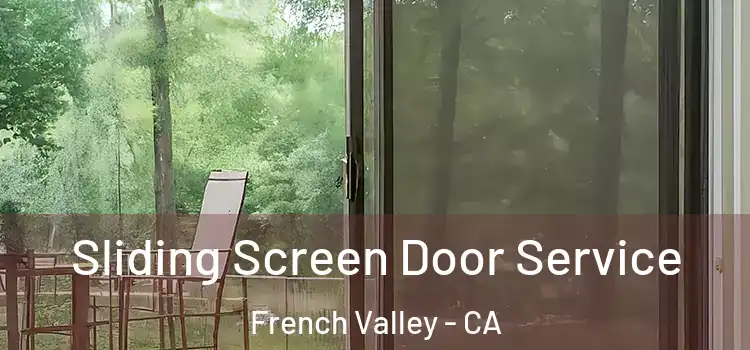 Sliding Screen Door Service French Valley - CA